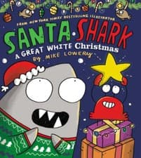 Image of Santa Shark: A Great White Christmas by Mike Lowery: New