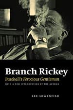 Image of Branch Rickey: Baseball's Ferocious Gentleman by Lee Lowenfish 9780803224537
