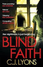 Image of Blind Faith - Paperback NEW C. J. Lyons 2013-02-14