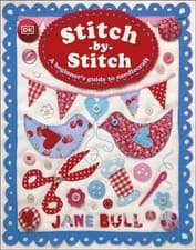 Image of Stitch-by-Stitch Jane Bull Hardback Dorling Kindersley Ltd Childr