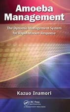 Image of Amoeba Management: The Dynamic Management System for Rapid Market Response Ka...