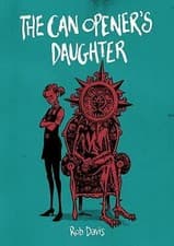 Image of The Can Opener's Daughter by Rob Davis (Paperback, 2016)