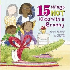 Image of 15 Things Not To Do With a Granny by Margaret McAllister | Paperback | 2017