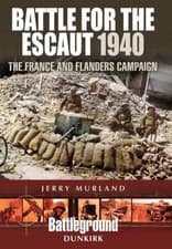 Image of Battle for the Escaut 1940 The France and Flanders Campaign Battleground Europe