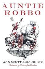 Image of Auntie Robbo by Ann Scott Moncrieff 9781910895146 NEW Free UK Delivery