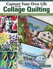 Image of Capture Your Own Life with Collage Quilting - 9781639810222