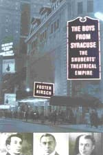 Image of The Boys from Syracuse: the Shuberts' Theatrical Empire