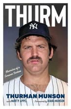 Image of Thurm: Memoirs of a Forever Yankee by Thurman Munson (paperback)