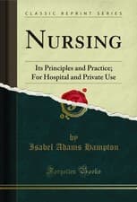 Image of Nursing: Its Principles and Practice; For Hospital and Private Use