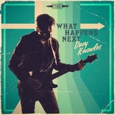 Image of DAVY KNOWLES - WHAT HAPPENS NEXT CD NEW