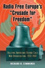 Image of Radio Free Europe's "Crusade for Freedom" - 9780786444106