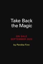 Image of Take Back the Magic : Conversations With the Unseen World, Hardcover by Finn,...