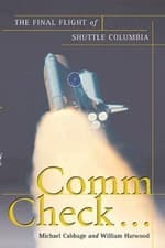 Image of Comm Check...: The Final Flight of Shuttle Columbia by Michael Cabbage (English)