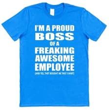 Image of I'm Proud Boss Of Freaking Awesome Employee Funny Boss T-Shirt Secret Santa Gift