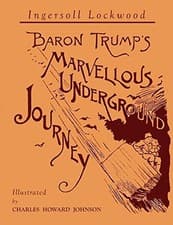 Image of Lockwood - Baron Trump's Marvellous Underground Journey Illustrated F - X555z