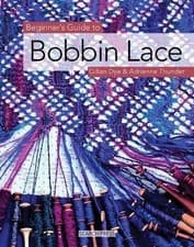 Image of Beginner's Guide to Bobbin Lace, Gilian Dye, Pape
