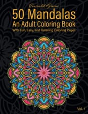 Image of 50 Mandalas: an Adult Coloring Book with Fun, Easy, and Relaxing Coloring Pages