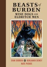 Image of Beasts of Burden: Wise Dogs and Eldritch Men by Evan Dorkin (Hardback Book)