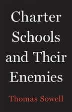 Image of Thomas Sowell Charter Schools and Their Enemies (Hardback)