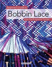 Image of Beginner'S Guide to Bobbin Lace (Beginner'S Guide to Needlecrafts) the New