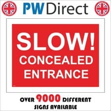 Image of SIGN Slow Concealed Entrance Hidden Speed Traffic Vehicles Blind Spot TR958A