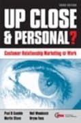 Image of Up Close & Personal? Customer Relationship Marketing at Work