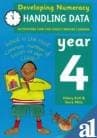 Image of Developing Numeracy: Handling Data Year 4 Activities for the Daily Maths Lesson