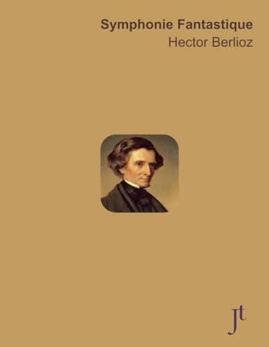 Image of Berlioz Symphonie Fantastique, H 48: Full bound score for study, performance, and review