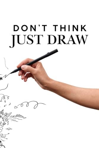 Image of Don't Think Just Draw