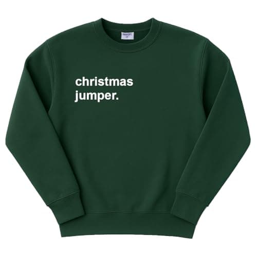 Image of Teesh® Funny Christmas Jumper – Unisex Novelty Xmas Sweatshirt – Sarcastic Festive Jumper for Parties & Secret Santa – Premium PolyCotton, UK Printed (UK, Alpha, XL, Regular, Regular, Green)