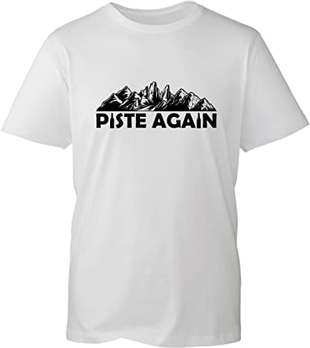 Image of Piste Again T-Shirt Downhill Ski Trail Snow-Boarding French Slogan Winter Sports Apparel Mountain Games Unisex Tee Top (White, 4XL)