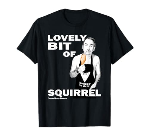 Image of Friday Night Dinner Martin Meme Lovely Bit Of Squirrel Quote T-Shirt