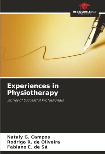 Image of Experiences in Physiotherapy: Stories of Successful Professionals