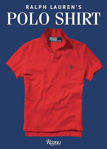 Image of The Polo Shirt: A Ralph Lauren Book