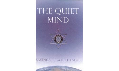 Image of Quiet Mind: Sayings of White Eagle