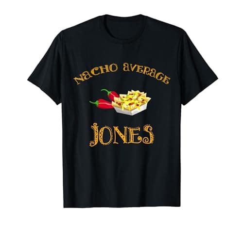 Image of Nacho Average Jones Funny Hispanic Mexican Men Name T-Shirt