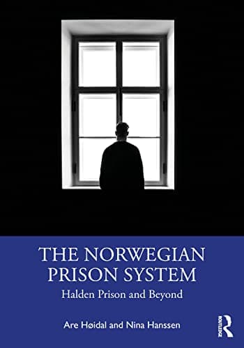 Image of The Norwegian Prison System: Halden Prison and Beyond