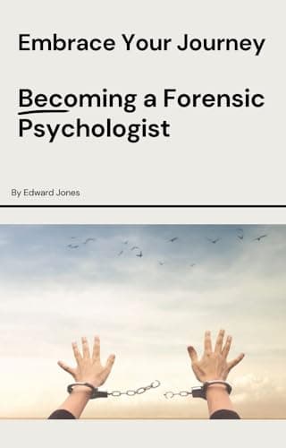 Image of Embrace Your Journey - Becoming a Forensic Psychologist