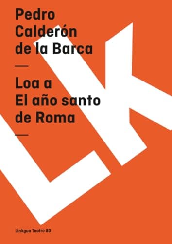 Image of Loa a El año santo de Roma: 80 (Teatro)