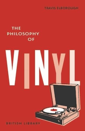 Image of The Philosophy of Vinyl: 21 (British Library Philosophies)