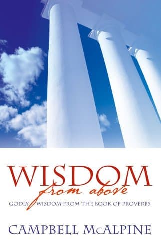 Image of Wisdom from Above: Godly Wisdom from the Book of Proverbs