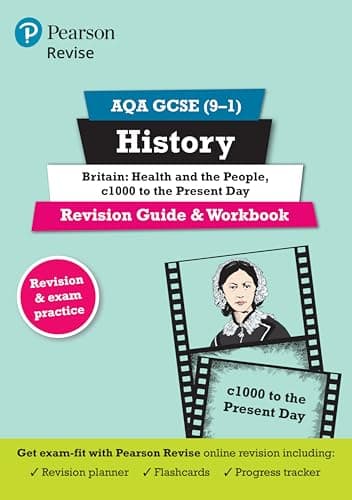 Image of Pearson REVISE AQA GCSE History Britain: Health and the people, c1000 to the present day Revision Guide and Workbook incl. online revision and quizzes - for 2026, 2027 exams