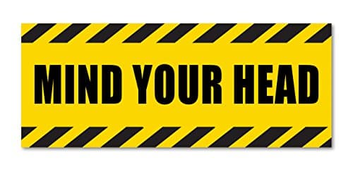 Image of Pack of 2 Mind Your Head Self Adhesive Vinyl Stickers Ideal for Business 200 by 80mm Each