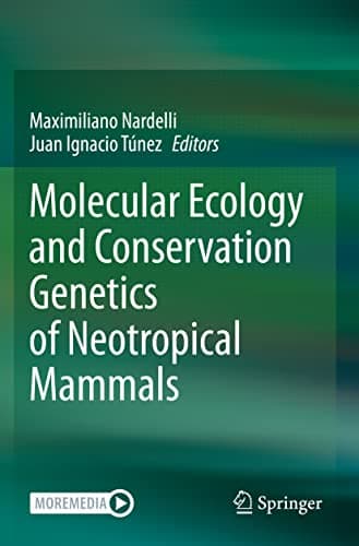 Image of Molecular Ecology and Conservation Genetics of Neotropical Mammals
