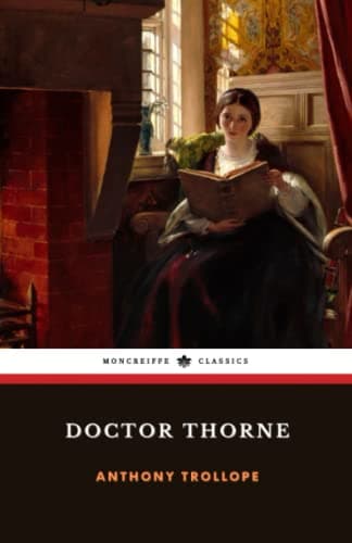 Image of Doctor Thorne: Chronicles of Barsetshire, Book 3 (Annotated)