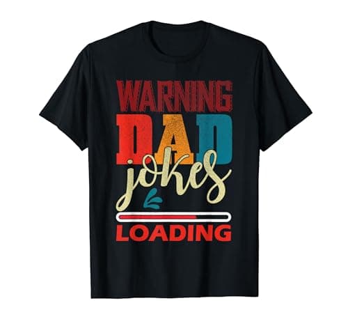 Image of Warning Dad Jokes Loading I Tell Dad Jokes Periodically T-Shirt