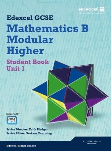Image of GCSE Mathematics Edexcel 2010: Spec B Higher Unit 1 Student Book (GCSE Maths Edexcel 2010)