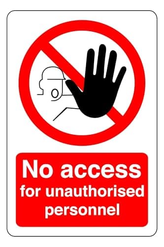 Image of No Access For Unauthorised Personl - safety sign - 1.2mm Rigid plastic for indoor/outdoor usage (300mm x 200mm) Viewing Distance within 7m.