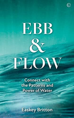 Image of Ebb and Flow: How to Connect with the Patterns and Power of Water. Cold Water Therapy