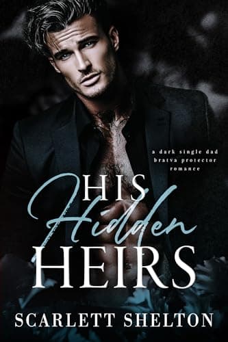 Image of His Hidden Heirs: A Dark Single Dad Bratva Protector Romance (The Orlov Dynasty Book 4)